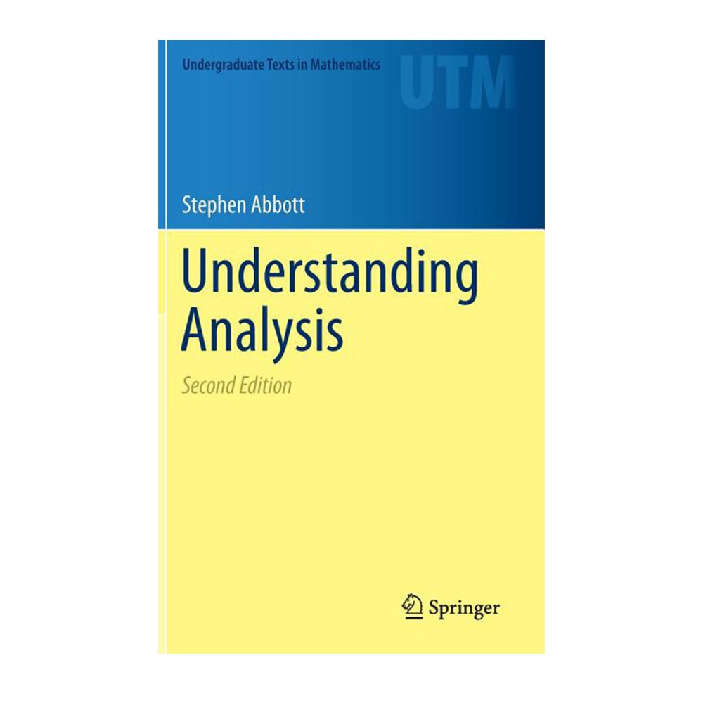 Abbott, Stephen, Understanding Analysis (2015, Corr. 2nd Printing 2016), 9781493927111, Springer, 2nd 15, Mathematics, Books